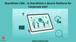 Is SharePoint CMS Safe To Use For Corporates? - SharePoint Developers