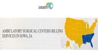 AMBULATORY SURGICAL CENTERS BILLING SERVICES IN IOWA, IA