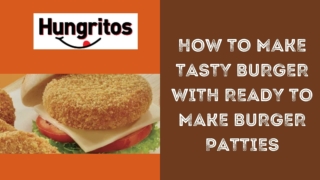 How To Make Tasty Burger with Ready to Make burger patties