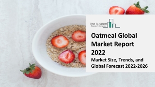 Oatmeal Market - Growth, Strategy Analysis, And Forecast 2031