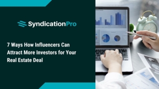 7 Ways How Influencers Can Attract More Investors for Your Real Estate Deal (1)