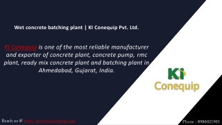 Wet concrete batching plant , KI  Conequip Pvt Ltd