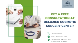 Get a Free Consultation at DeLozier Cosmetic Surgery Center