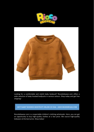 Buy Baby Hooded Bodysuit Online in Usa | Riocokidswear.com