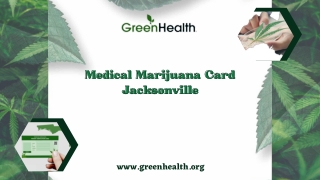 Get Medical Marijuana Card in Jacksonville – Green Health