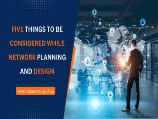 Five Things to Be Considered while Network planning and design