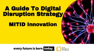 Digital Disruption Strategy - MIT ID Innovation