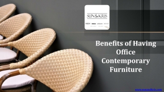 Benefits of Having Office Contemporary Furniture