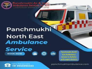 Panchmukhi North East Ambulance Service in Kohima with expert doctors