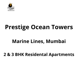 Prestige Ocean Towers Marine Lines Mumbai | E-Brochure