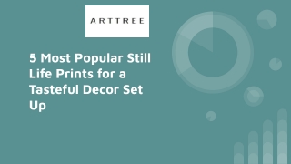 5 Most Popular Still Life Prints for a Tasteful Decor Set Up