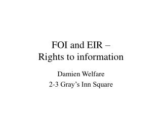 FOI and EIR – Rights to information