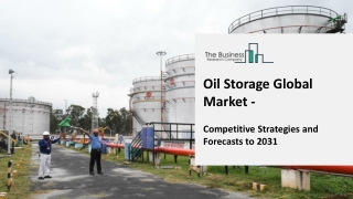 Oil Storage Global Market Competitive Strategies and Forecasts to 2031