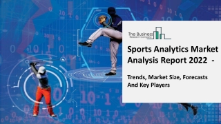 Sports Analytics Market Analysis Report 2022 - Trends, Market Size, Forecasts An