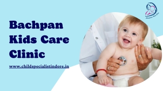 Choose Best Child Specialist Doctor in Indore - Dr. Priyaka Jain