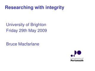 Researching with integrity University of Brighton