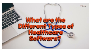 What are the Different Types of Healthcare Software