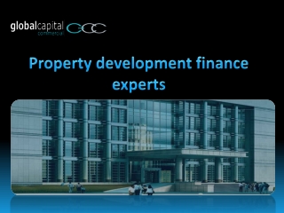 Property development finance experts