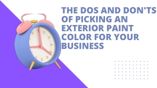 The Dos and Don'ts of Picking an Exterior Paint Color for Your Business