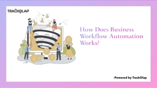 How Does Business Workflow Automation Works