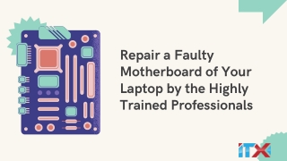 Laptop Motherboard Repair Centre Near You| Take Experts’ Help for Laptop Motherb