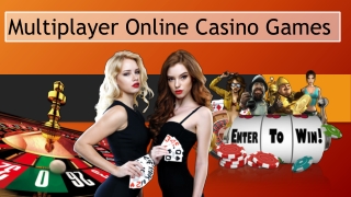 Multiplayer Online Casino Games