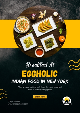 Enjoy Delicious Breakfast At EggHolic Indian Restaurant In New York