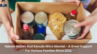 Rakesh Rajdev And Kanuda Mitra Mandal – A Great Support For Various Families Since 2011