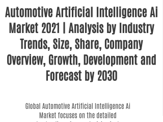 Automotive Artificial Intelligence Ai Market 2021 | Analysis by Industry Trends, Size, Share, Company Overview, Growth,