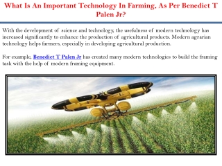 What Is An Important Technology In Farming, As Per Benedict T Palen Jr