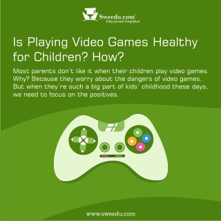 Benefits of Playing Video games for Childreen | Sweedu Education Management soft