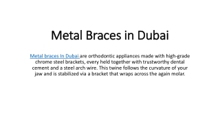 Metal Braces in Dubai 1