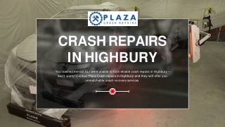 Crash repairs in highbury