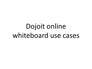 Dojoit online whiteboard use cases