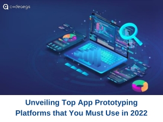 Unveiling Top App Prototyping Platforms that You Must Use in 2022