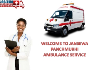 Jansewa Panchmukhi Road Ambulance in Darbhanga and Gaya Fulfills the Needs of Quick Medical Transfer