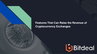 Features that can raise the revenue of cryptocurrency exchanges