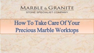 How To Take Care Of Your Precious Marble Worktops