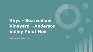 Rhys - Bearwallow Vineyard - Anderson Valley Pinot Noir