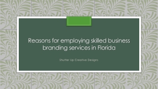 Reasons for employing skilled business branding services