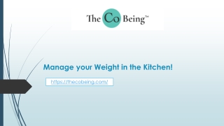 Manage your Weight in the Kitchen