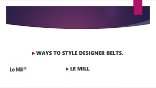 Why Designer Belts Are An Important Accessories To Your Outfit