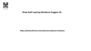 Shop Gold Layering Necklaces Huggies Uk Bonbonfistral.com