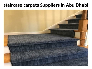 staircase carpets Suppliers in Abu Dhabi