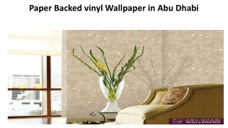Paper Backed Vinyl Wallpaper in Abu Dhabi
