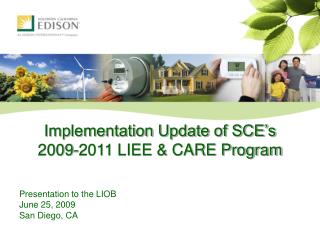 Implementation Update of SCE’s 2009-2011 LIEE &amp; CARE Program