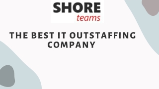 How to Find the best IT Outstaffing Company - Shore Teams