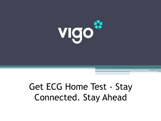 Get ECG Home Test - Stay Connected. Stay Ahead