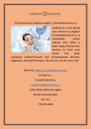 Full Dental Care Solution Langley  Carvolthdentistry.ca