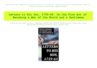 Free download [epub]$$ Letters to His Son  1759-65 On the Fine Art of Becoming a Man of the World and a Gentleman (Epub